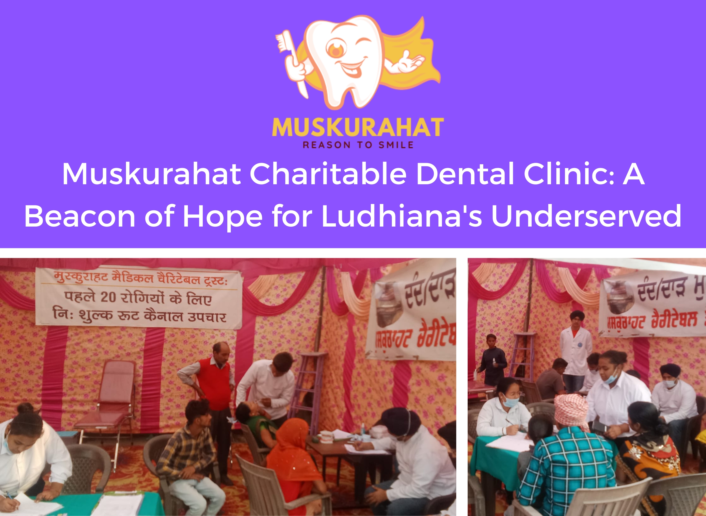 Muskurahat Charitable Dental Clinic: A Beacon of Hope for Ludhiana’s Underserved