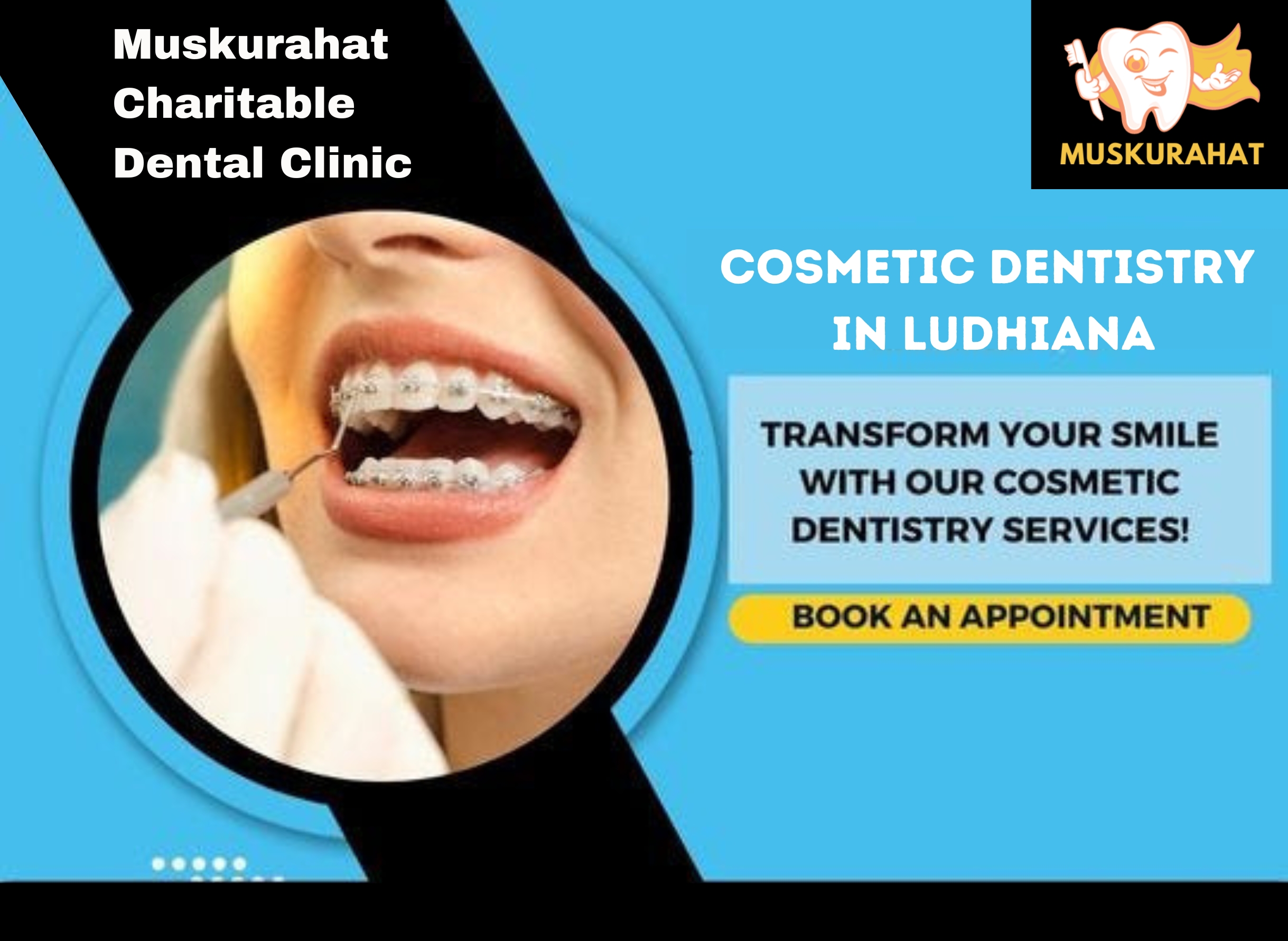 Radiant Smiles: Cosmetic Dentistry at Muskurahat