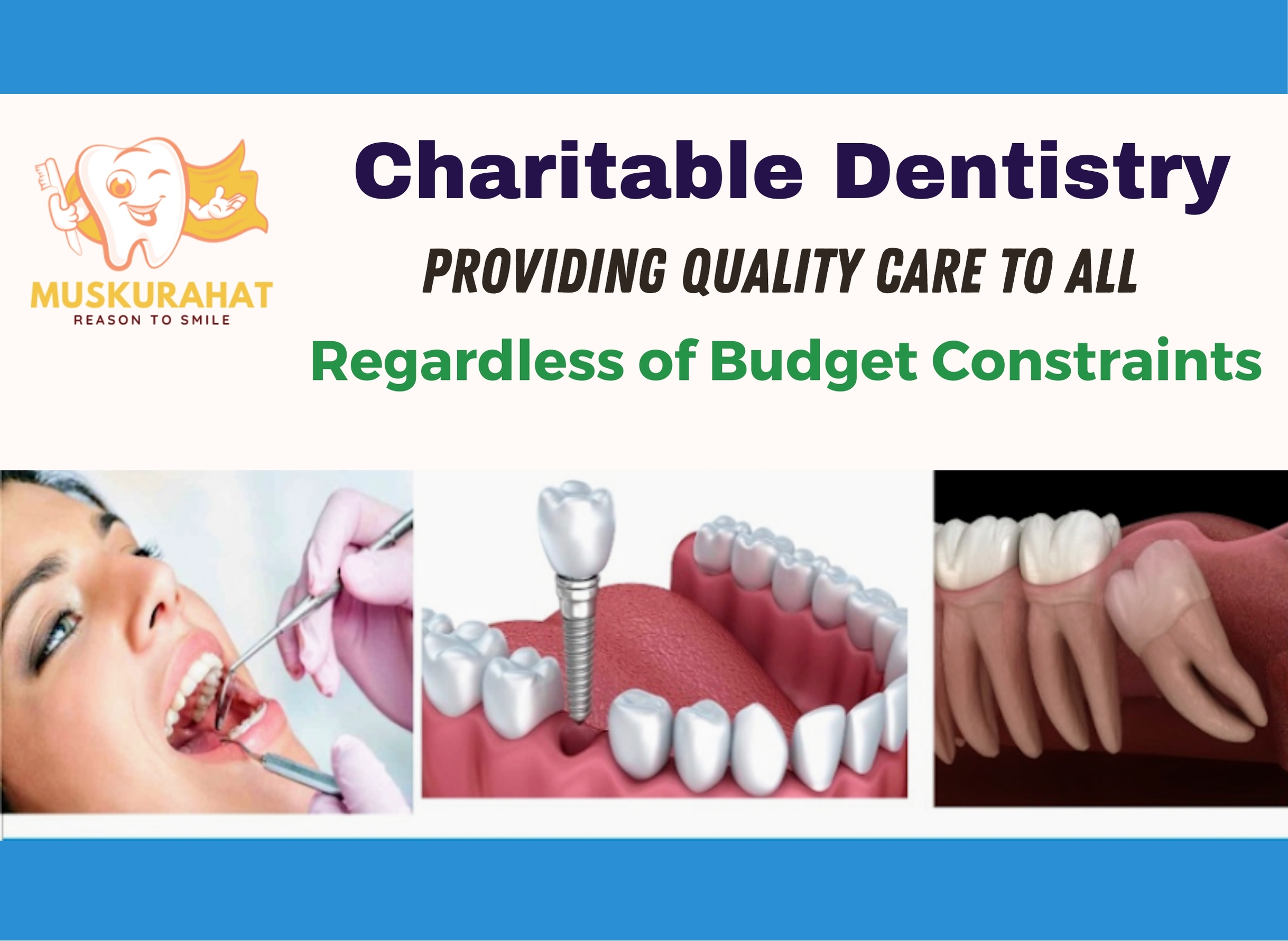 Charitable Dentistry: Providing Quality Care to All, Regardless of Budget Constraints