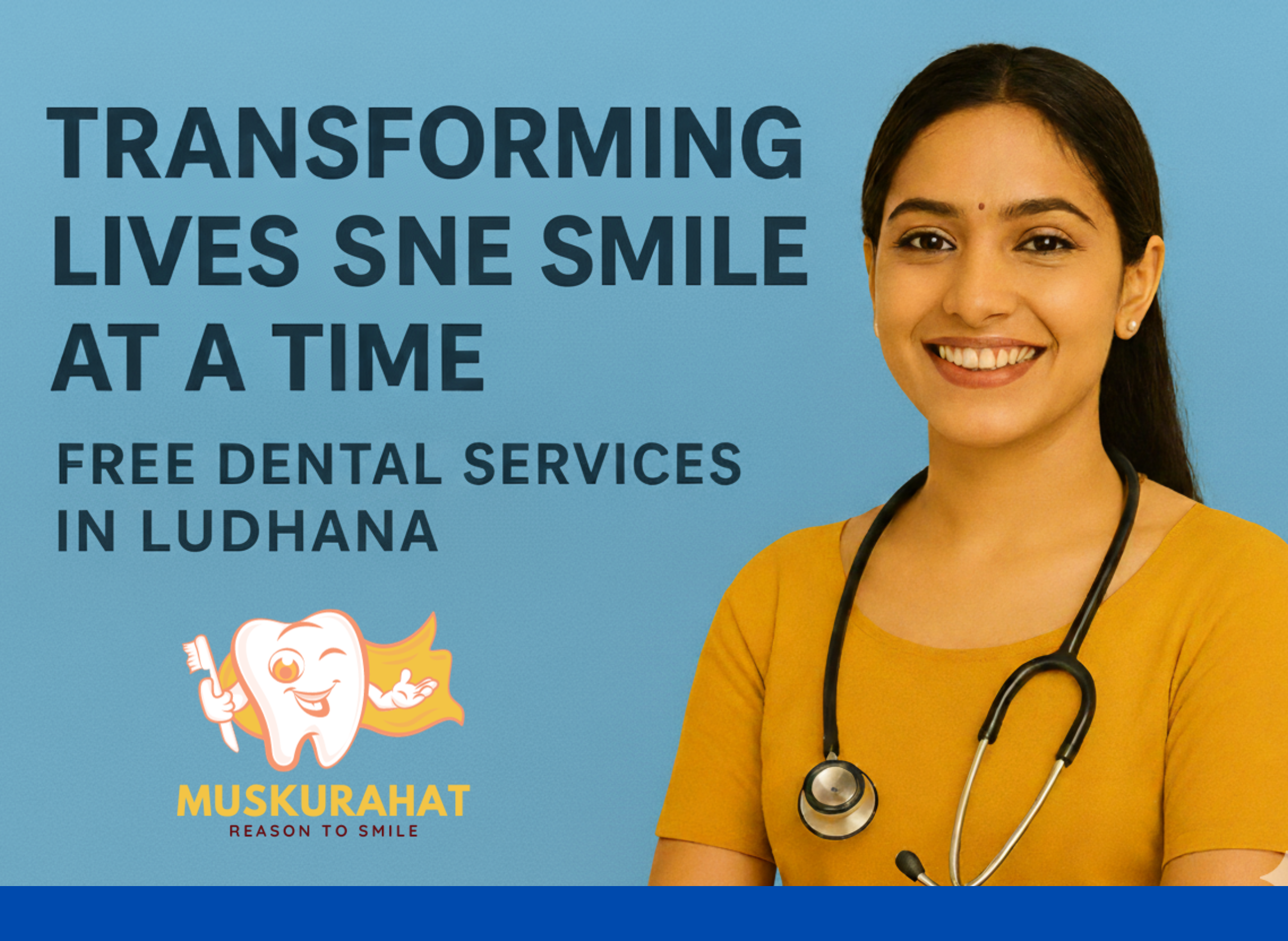 Transforming Lives One Smile at a Time: Free Dental Services in Ludhiana