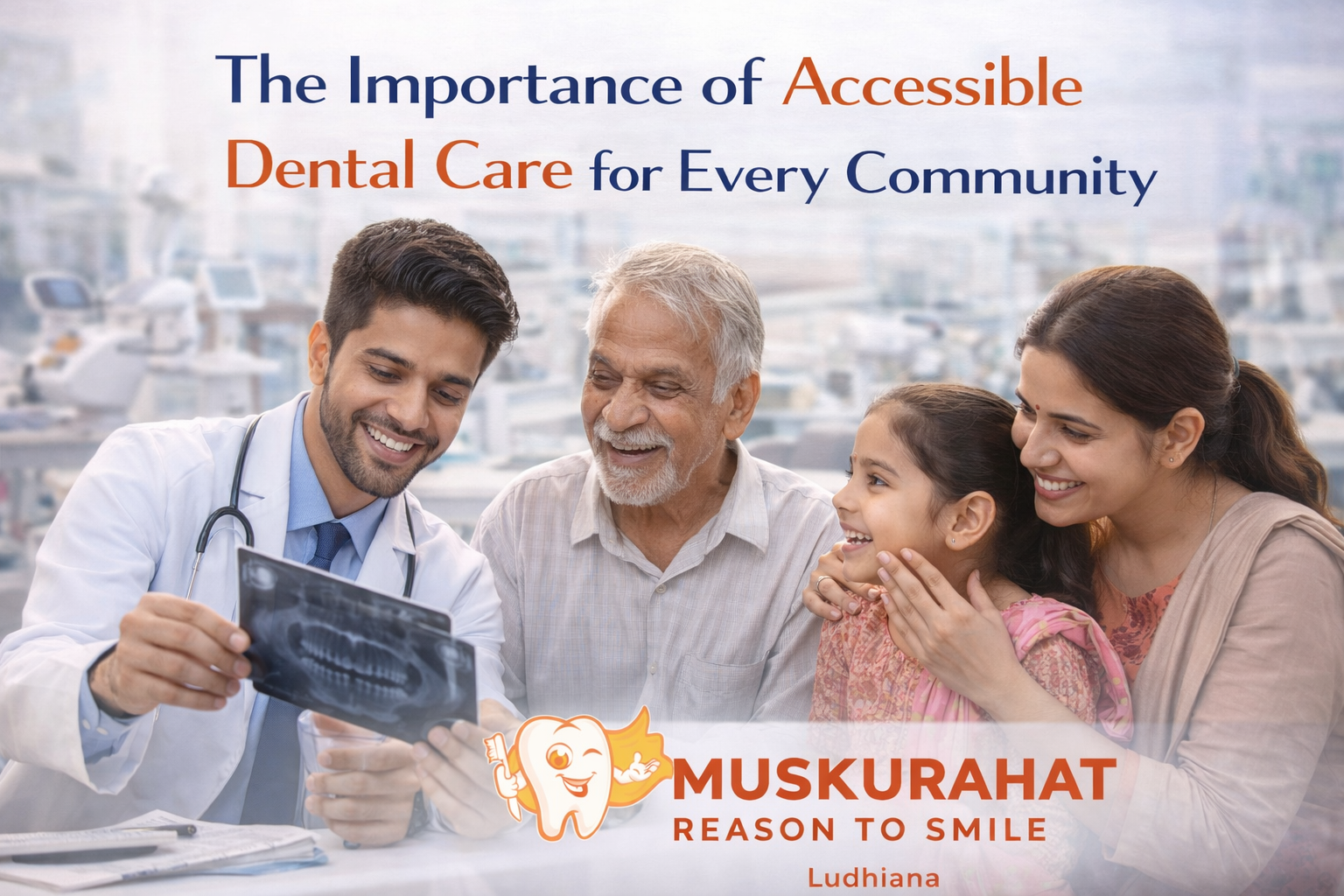The Importance of Accessible Dental Care for Every Community